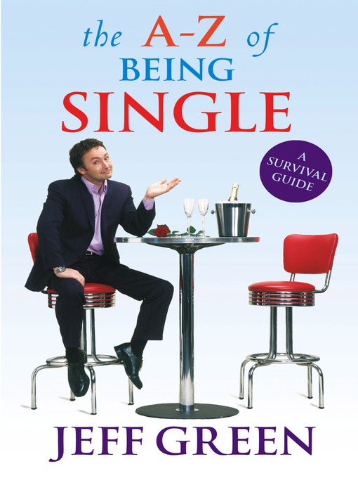 Title details for The A-Z of Being Single by Jeff Green - Available